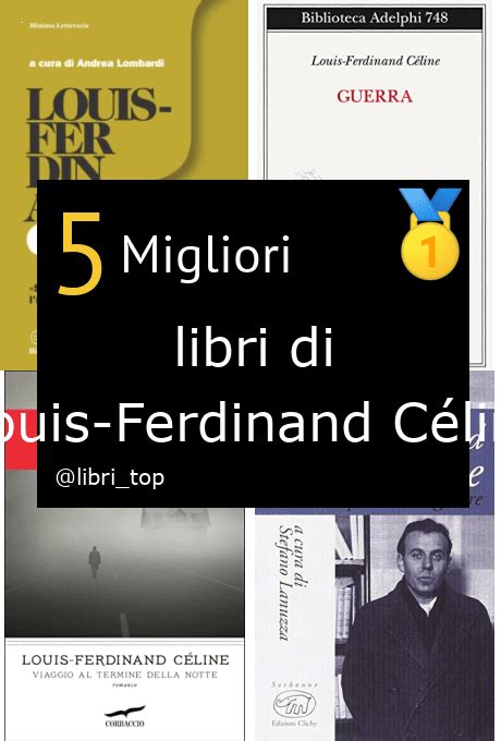 celine libri|I 5 migliori libri di Louis.